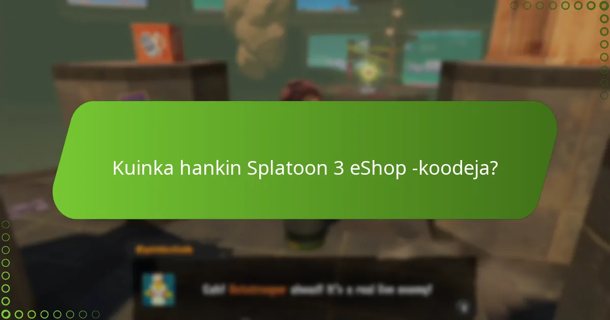 Kuinka hankin Splatoon 3 eShop -koodeja?