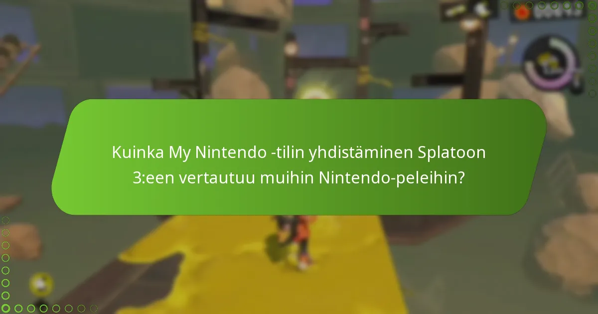 Kuinka yhdistän My Nintendo -tilini Splatoon 3:een?