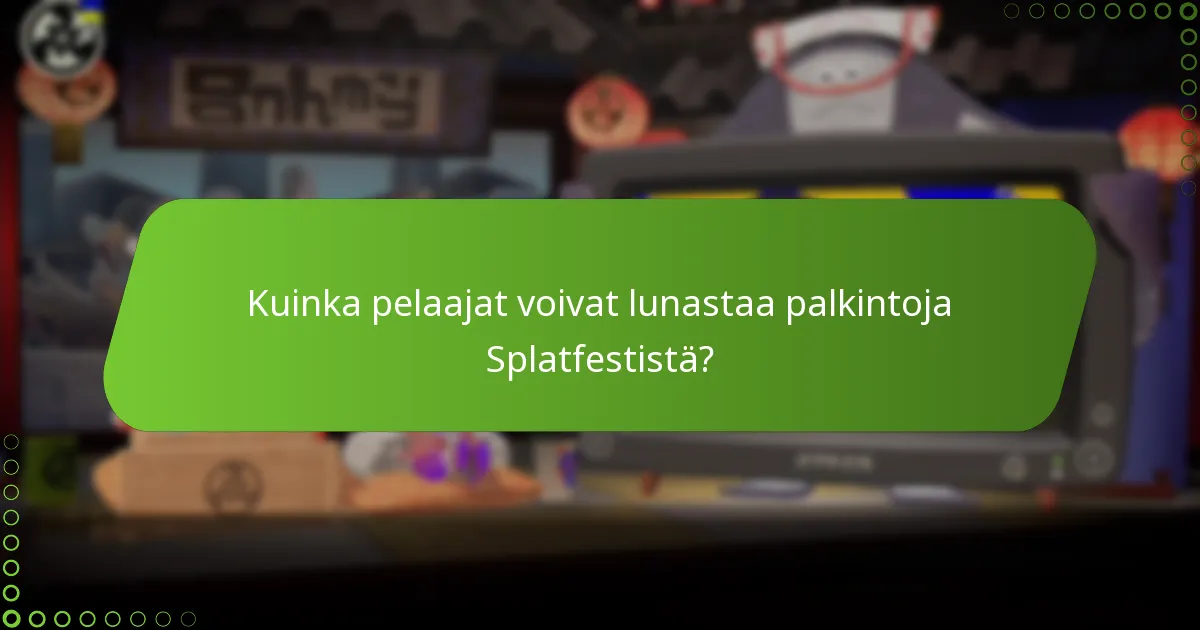 Millaisia palautteita yhteisö on antanut Splatfestistä?