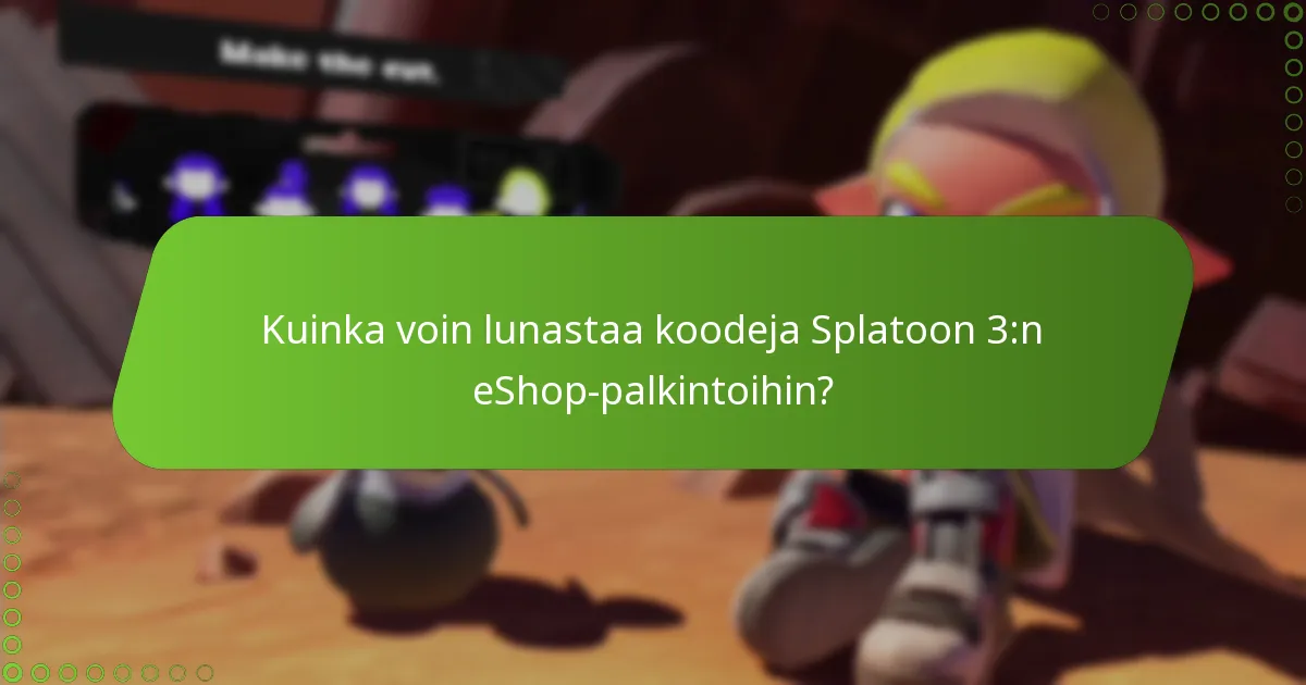 Mitkä edut saan Splatoon 3:n eShop-palkinto-ohjelmasta?