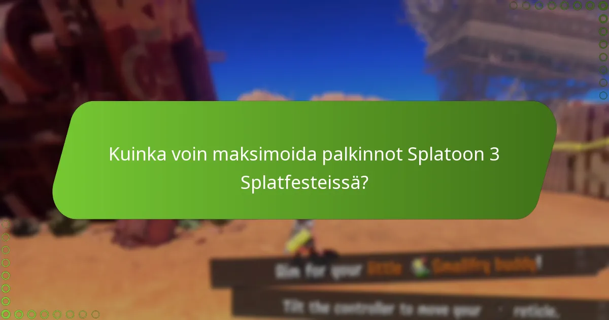 Mitkä tekijät minun tulisi ottaa huomioon valitessani tiimiä Splatfestiin?