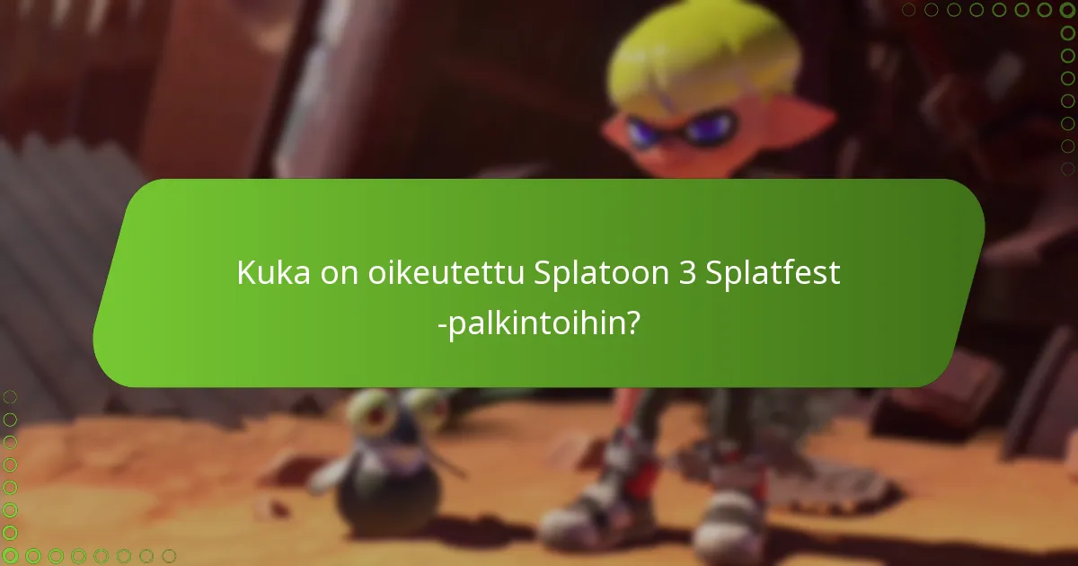 Mitä palkintotyyppejä pelaajat voivat ansaita Splatfestin aikana?