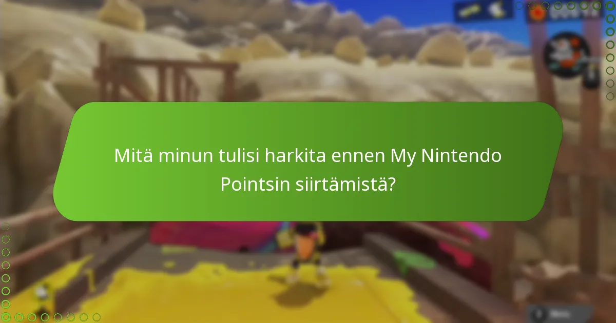 Mitkä ovat säännöt My Nintendo Pointsin jakamiselle?