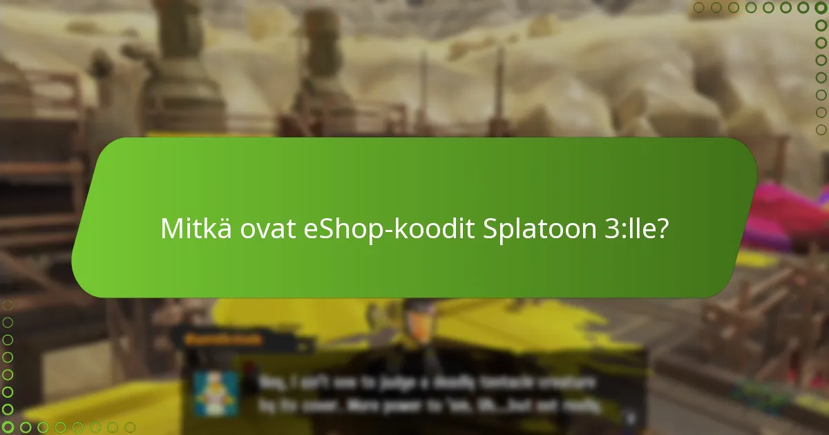 Kuinka Splatoon 3 eShop -koodit vertautuvat muihin pelikoodeihin?