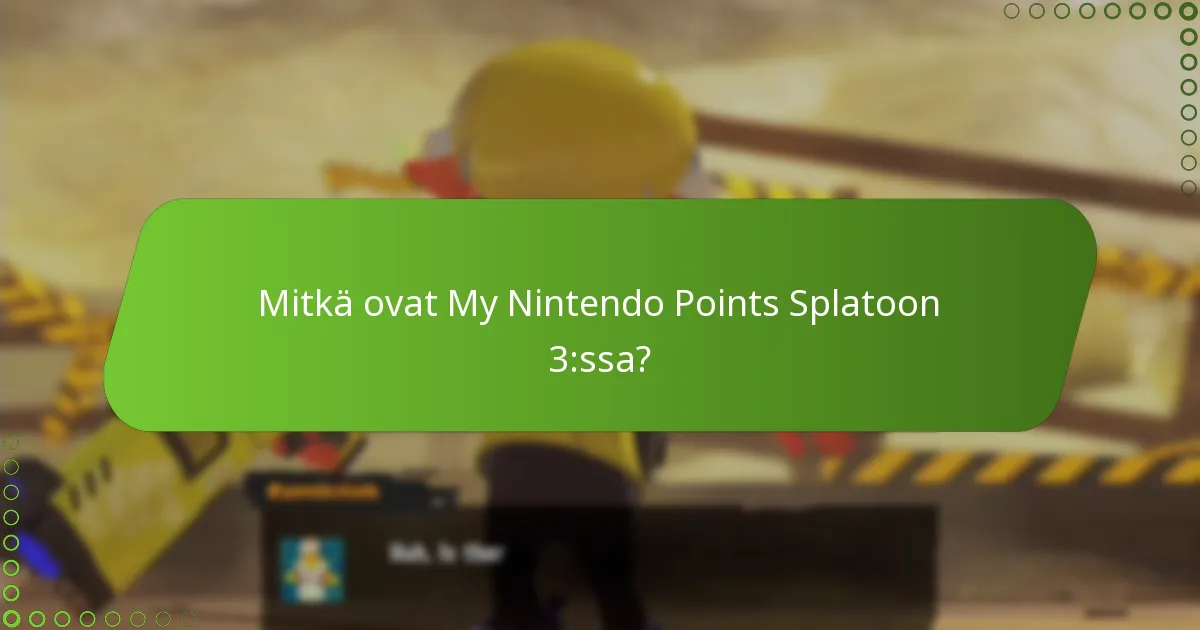 Mitkä ovat My Nintendo Pointsin jakamisen edut?