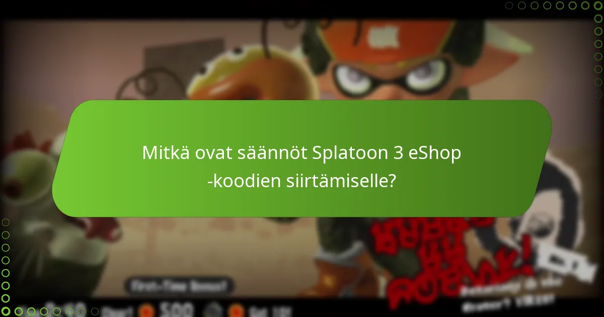 Mitkä Splatoon 3 eShop -koodit voidaan lunastaa?