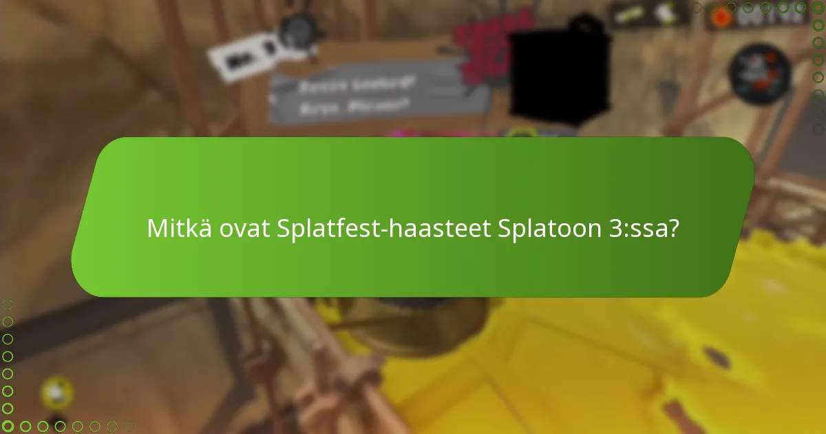 Kuinka Splatfest-haasteet vertautuvat aikaisempiin tapahtumiin?