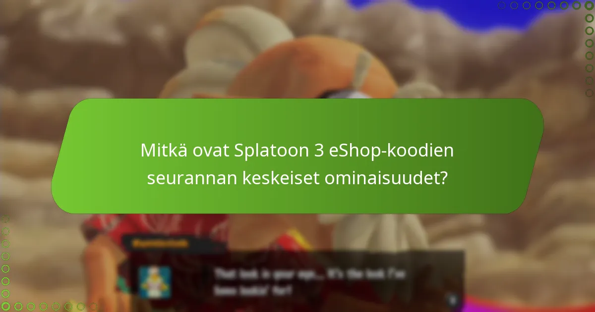 Mitkä ovat Splatoon 3 eShop-koodien seurannan hyödyt?