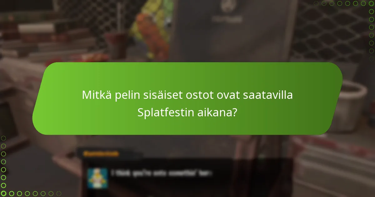 Mitkä pelin sisäiset ostot ovat saatavilla Splatfestin aikana?